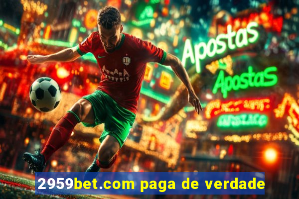 2959bet.com paga de verdade